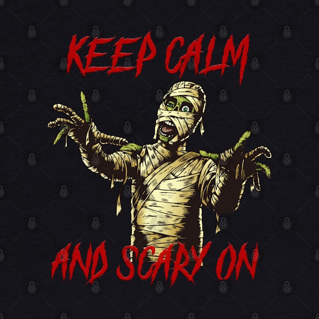 Keep calm and scary on zombie t-shirt by  Memosh Everything 